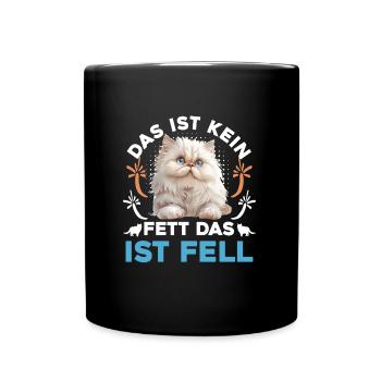 Katzenbesitzer KEIN FETT DAS IST FELL Lustiges - Tasse einfarbig - Schwarz - Vorne