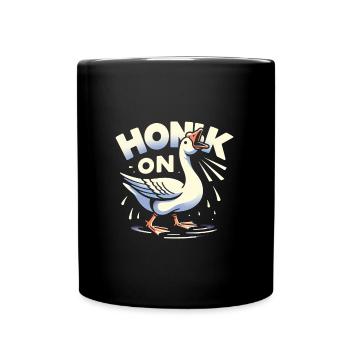 Honk On auf Gans - Tasse einfarbig - Schwarz - Vorne