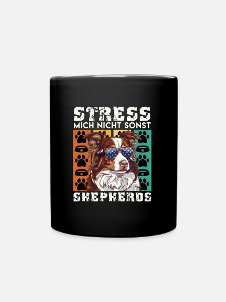 Aussie STRESSE-MOI PAS D’AUTRE BERGERS Drôle - Mug uni - noir