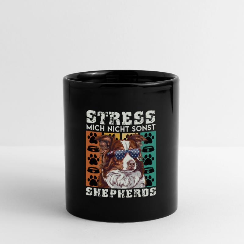Aussie STRESS ME NOT ELSE SHEPHERDS Funny Full Colour Mug