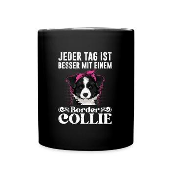 Border Collie JEDER TAG IST BESSER MIT BORDER - Tasse einfarbig - Schwarz - Vorne