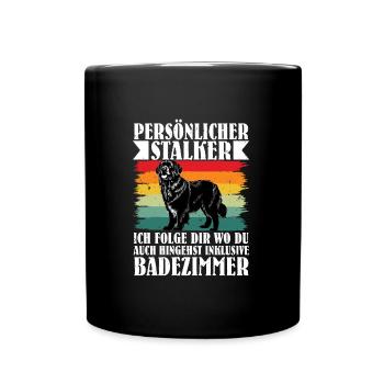 Newfie PERSONAL STALKER FOLLOW YOU TO THE BATHROOM - Full Colour Mug - black - Front