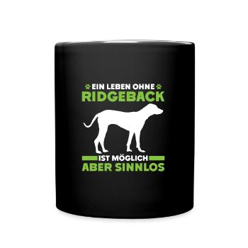 Ridgeback EIN LEBEN OHNE RIDGEBACK IST SINNLOS - Tasse einfarbig - Schwarz - Vorne