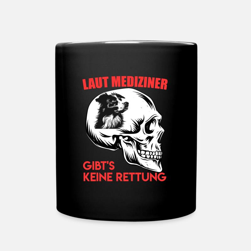 Aussie LAUT MEDIZINER GIBT'S KEINE RETTUNG - Tasse einfarbig - Schwarz