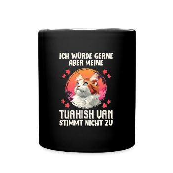 Cat Mom WOULD LOVE BUT MY TURKISH VAN - Full Colour Mug - black - Front