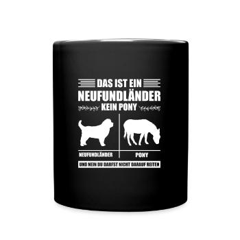 Newfie THIS IS A NEWFOUNDLANDER, NOT A PONY Funny - Full Colour Mug - black - Front