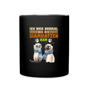 Siamkatzen Besitzer WAR NORMAL BIS DIE SIAMKATZE - Tasse einfarbig - Schwarz - Vorne