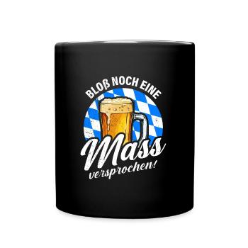 Bloß noch eine Maß Bier Bayern - Tasse einfarbig - Schwarz - Vorne