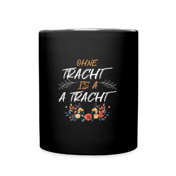 Today without Dirndl Replacement Dirndl Women - Full Colour Mug - black - Front