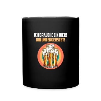 Ich brauche ein Bier ich bin untergersted - Tasse einfarbig - Schwarz - Vorne