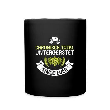 Chronisch untergersteter Biertrinker Bier Spruch - Tasse einfarbig - Schwarz - Vorne