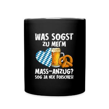 Was sagst zu meinem Mass-Anzug? - Tasse einfarbig - Schwarz - Vorne