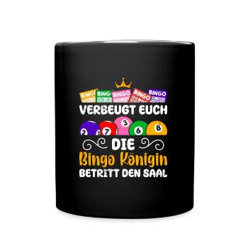 Bingo Liebhaberin VERBEUGT EUCH DIE BINGO KÖNIGIN - Tasse einfarbig - Schwarz - Vorne