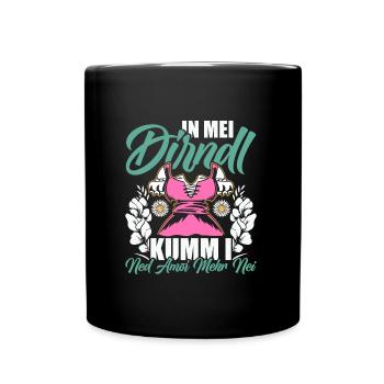 Münchner Volksfest IN MEI DIRNDL KUMM I NED NEI - Full Colour Mug - black - Front
