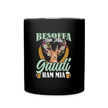 Münchner Volksfest BESOFFA SAN MIA GAUDI HAM MIA - Tasse einfarbig - Schwarz - Vorne