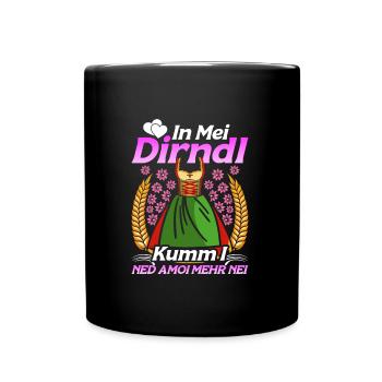 Münchner Volksfest IN MEI DIRNDL KUMM I NED NEI - Full Colour Mug - black - Front