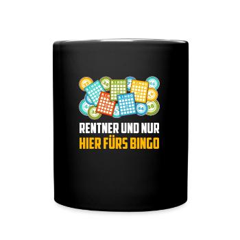 RENTNER UND NUR HIER FÜRS BINGO Lustiges - Tasse einfarbig - Schwarz - Vorne