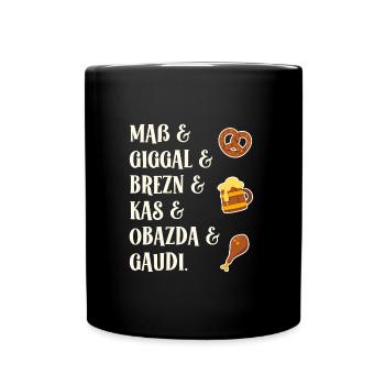 Maß Giggal Brezn Kas Obazda Gaudi bayrische Worte - Tasse einfarbig - Schwarz - Vorne