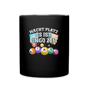 Bingospieler MACHT PLATZ ES IST BINGO ZEIT Lustig - Tasse einfarbig - Schwarz - Vorne