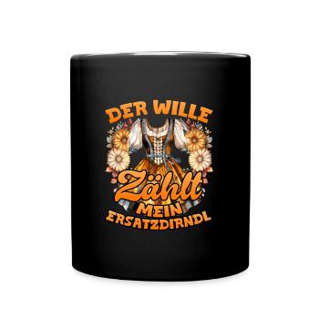 Münchner Volksfest DER WILLE ZÄHLT MEIN - Tasse einfarbig - Schwarz - Vorne