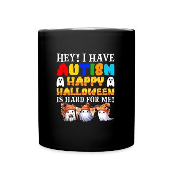 Halloween Kids HAVE AUTISM HAPPY HALLOWEEN - Full Colour Mug - black - Front