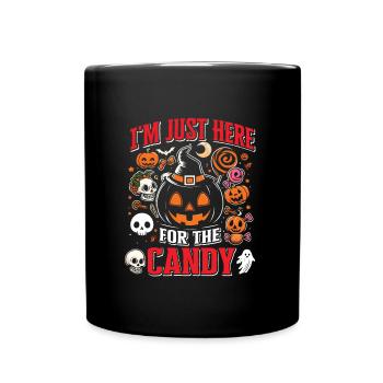Fête d’Halloween JE SUIS JUSTE LÀ POUR LES BONBONS Drôle - Mug uni - noir - Devant
