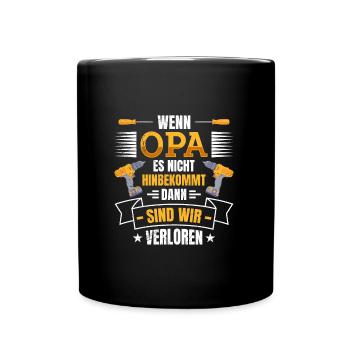 Opi WENN OPA ES NICHT REPARIEREN KANN VERLOREN - Tasse einfarbig - Schwarz - Vorne