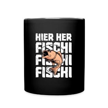 Angeln HIER HER FISCHI FISCHI FISCHI Lustiges - Tasse einfarbig - Schwarz - Vorne
