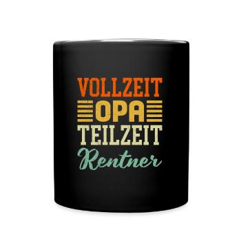 VOLLZEIT OPA TEILZEIT RENTNER Lustiges Opi - Tasse einfarbig - Schwarz - Vorne