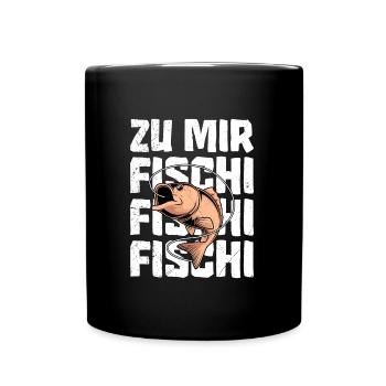 Angler Outfit ZU MIR FISCHI FISCHI FISCHI Lustiges - Tasse einfarbig - Schwarz - Vorne