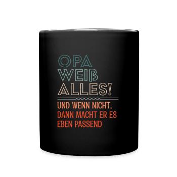 OPA WEIß ALLES UND WENN NICHT MACHT ER ES PASSEND - Tasse einfarbig - Schwarz - Vorne