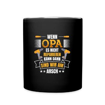 Opi WENN OPA ES NICHT REPARIEREN KANN SIND WIR AM - Tasse einfarbig - Schwarz - Vorne