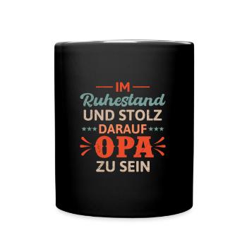 Rente IM RUHESTAND UND STOLZ DARAUF OPA ZU SEIN - Tasse einfarbig - Schwarz - Vorne