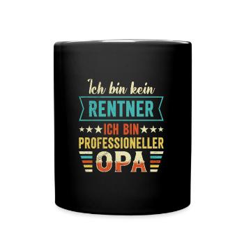 Rente BIN KEIN RENTNER BIN PROFESSIONELLER OPA - Tasse einfarbig - Schwarz - Vorne