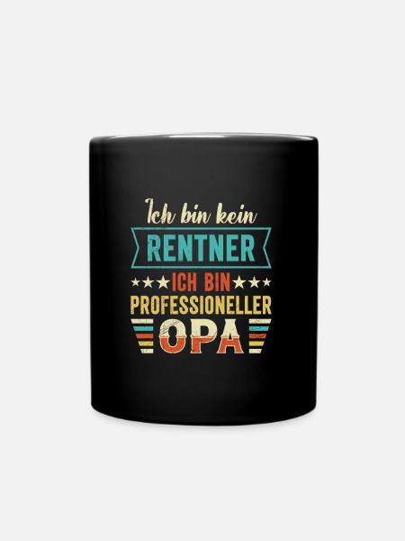 Rente BIN KEIN RENTNER BIN PROFESSIONELLER OPA - Tasse einfarbig - Schwarz