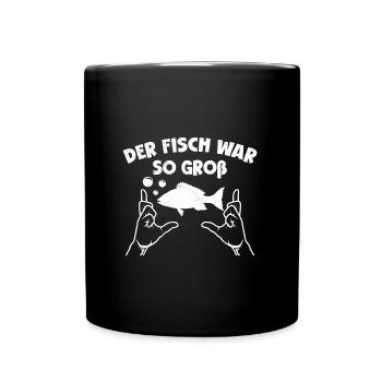 Angler DER FISCH WAR SO GROß Lustiges Angeln - Tasse einfarbig - Schwarz - Vorne