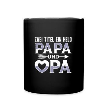 Großvater ZWEI TITEL EIN HELD PAPA UND OPA Lustig - Tasse einfarbig - Schwarz - Vorne