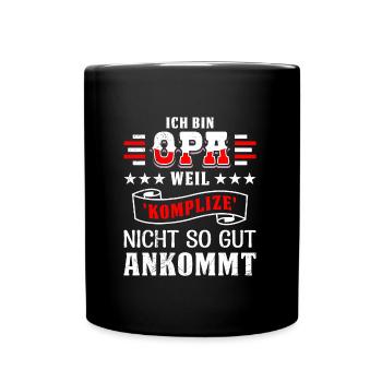 Opi BIN OPA WEIL KOMPLIZE NICHT SO GUT ANKOMMT - Tasse einfarbig - Schwarz - Vorne
