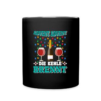 ADVENT ADVENT DIE KEHLE BRENNT Lustiges Glühwein - Tasse einfarbig - Schwarz - Vorne