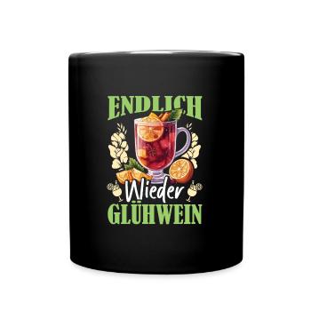 Glühweinstand ENDLICH WIEDER GLÜHWEIN Lustiges - Tasse einfarbig - Schwarz - Vorne