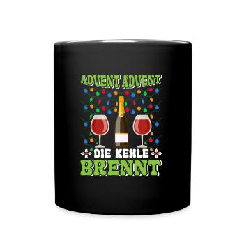 ADVENT ADVENT DIE KEHLE BRENNT Lustiges Glühwein - Tasse einfarbig - Schwarz - Vorne