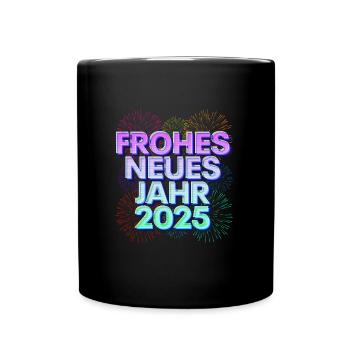Silvester HAPPY NEW YEAR 2025 Silvester Party - Tasse einfarbig - Schwarz - Vorne