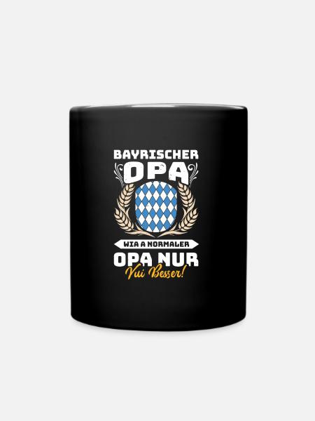 BAYERISCHER OPA WIA A NORMALER OPA NUR BESSER - Tasse einfarbig - Schwarz