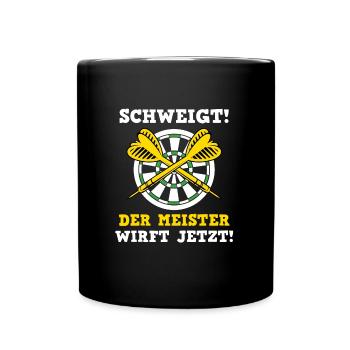 Dart Spieler SCHWEIGT! DER MEISTER WIRFT JETZT! - Tasse einfarbig - Schwarz - Vorne