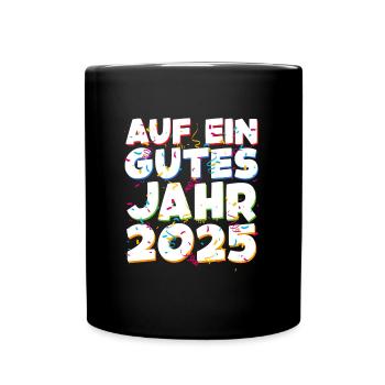 Silvester Party AUF EIN GUTES JAHR 2025 Feuerwerk - Tasse einfarbig - Schwarz - Vorne