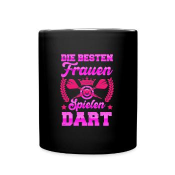 Dartspielerin DIE BESTEN FRAUEN SPIELEN DART - Tasse einfarbig - Schwarz - Vorne