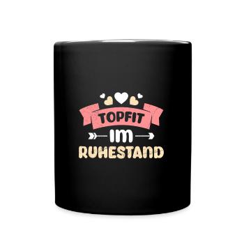 Rentner TOPFIT IM RUHESTAND Lustiges Renten - Tasse einfarbig - Schwarz - Vorne