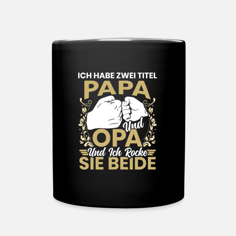 Großvater HABE ZWEI TITEL PAPA UND OPA ROCKE BEIDE - Tasse einfarbig - Schwarz