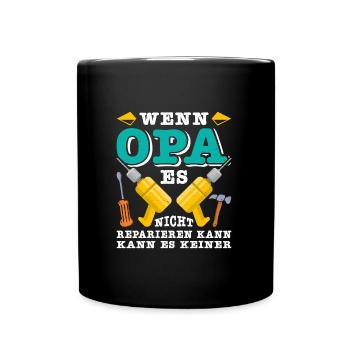 Opi WENN OPA ES NICHT REPARIEREN KANN KANNS KEINER - Tasse einfarbig - Schwarz - Vorne