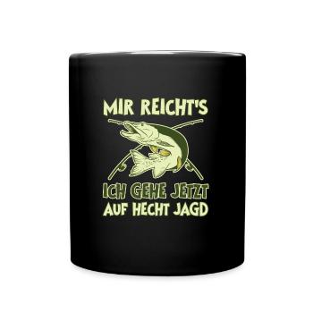 Angler MIR REICHT'S ICH GEH JETZT AUF HECHT JAGD - Tasse einfarbig - Schwarz - Vorne